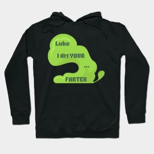 Luke I am your farter Hoodie